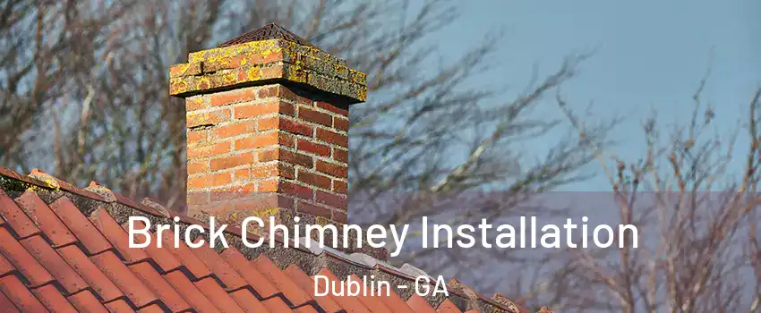  Brick Chimney Installation Dublin - GA