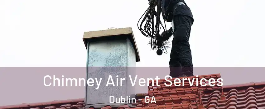  Chimney Air Vent Services Dublin - GA