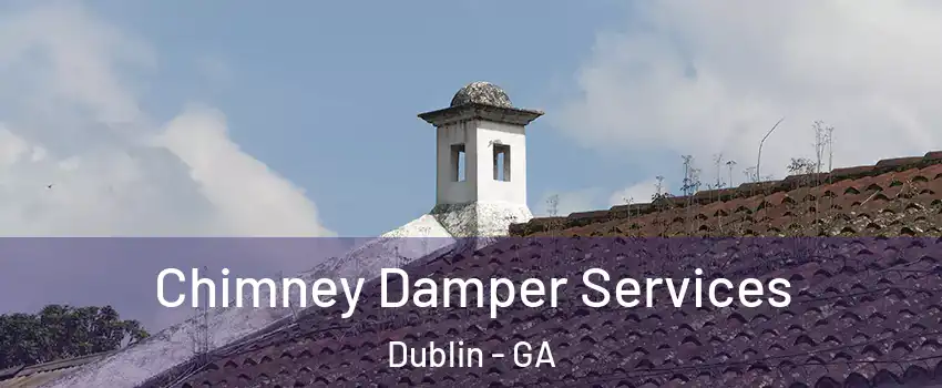  Chimney Damper Services Dublin - GA