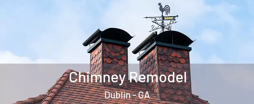  Chimney Remodel Dublin - GA