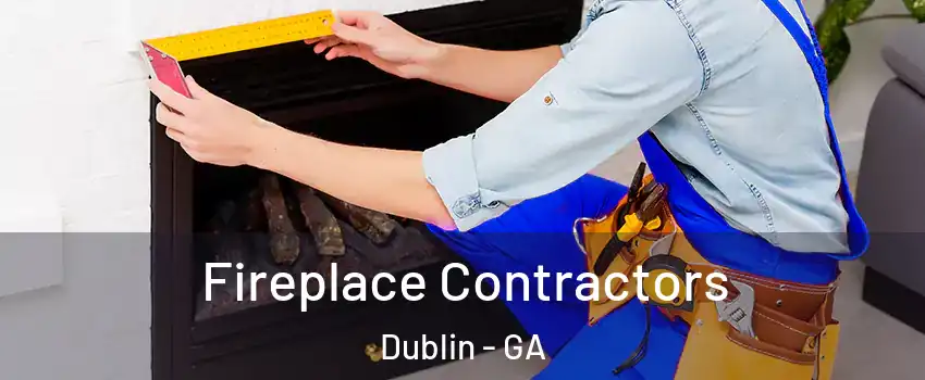  Fireplace Contractors Dublin - GA