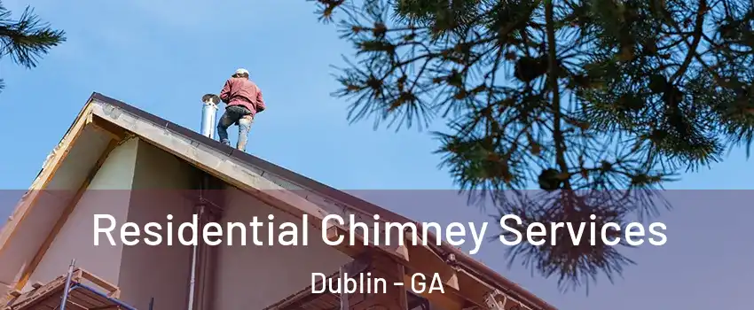  Residential Chimney Services Dublin - GA